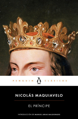 Principe, El - Nicolas Maquiavelo, De Nicolas Maquiavelo. Editorial Penguin Clásicos En Español