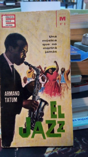 Armand Tatum - El Jazz - Enciclopedia Popular Ilustrada