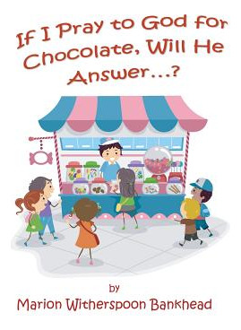 Libro If I Pray To God For Chocolate, Will He Answer? - B...