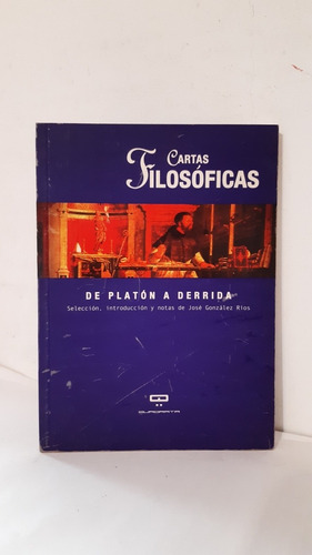 Cartas Filosóficas De Platon A Derrida José González Rios
