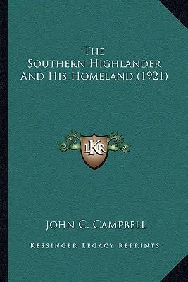 Libro The Southern Highlander And His Homeland (1921) - J...