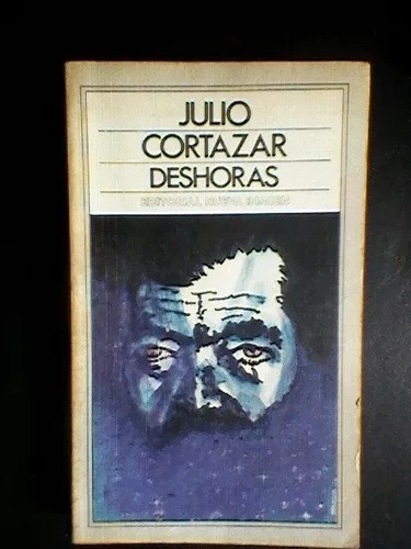 Julio Cortazar: Deshoras