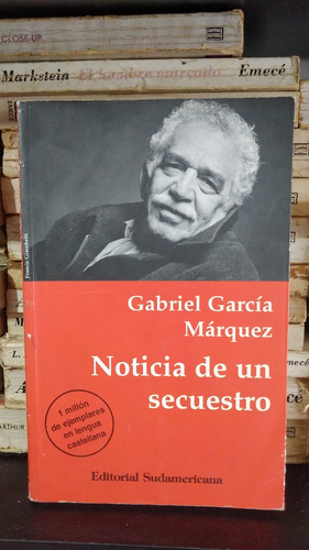 Noticia De Un Secuestro - Gabriel Garcia Marquez - Ed Sudame