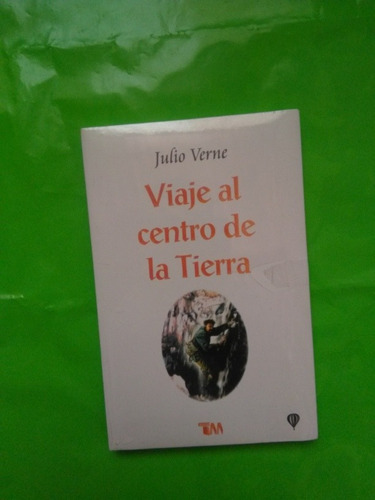 Viaje Al Centro De La Tierra - Julio Verne