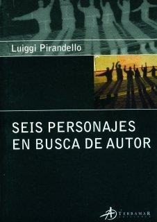 Seis Personajes En Busca De Autor - Pirandello L. - Terramar