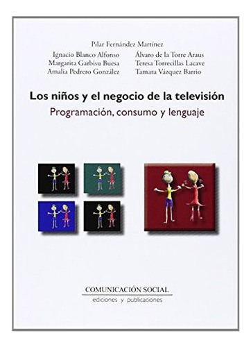 Libro Niños Y El Negocio De La Television