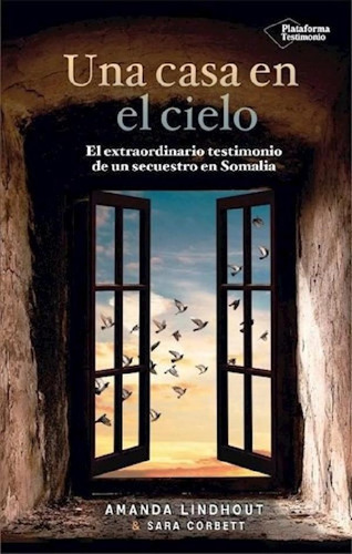 Libro - Una Casa En El Cielo El Extraordinario Testimonio D