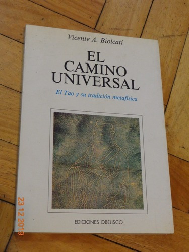 El Camino Universal. El Tao Y Su Tradición Metafísica&-.