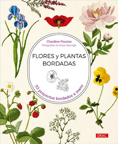 Flores Y Plantas Bordadas - Pourias, Charlène  - *