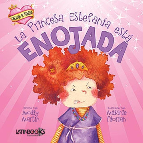 La Princesa Estafania Esta Enojada - Latinbooks