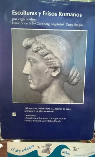 Esculturas Y Frisos Romanos Poulsen Vagn (Usado)