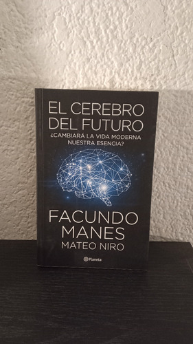 El Cerebro Del Futuro - Facundo Manes