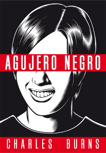 Agujero Negro (rustica) - Charles Burns