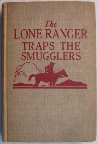 Lone Ranger Traps The Smugglers