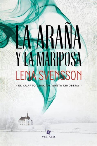 La Araña Y La Mariposa - Svensson, Lena