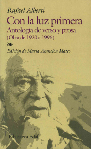 Con La Luz Primera Antologia Verso Prosa - Alberti,rafael