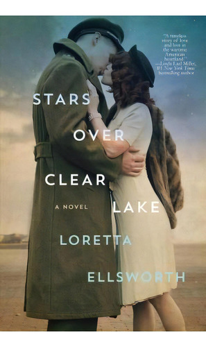 Stars Over Clear Lake, De Loretta Ellsworth. Editorial Thomas Dunne Books, Tapa Dura En Inglés