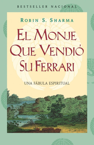 El Monje Que Vendió Su Ferrari, Robin S. Sharman.