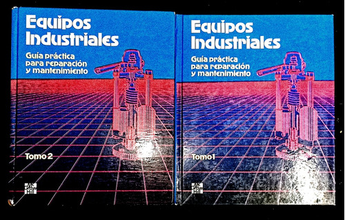 Equipos Industriales Guia Práctica  Reparación Y Mantenimien