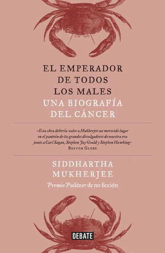 El Emperador De Todos Los Males: Una Biografia Del Cancer 