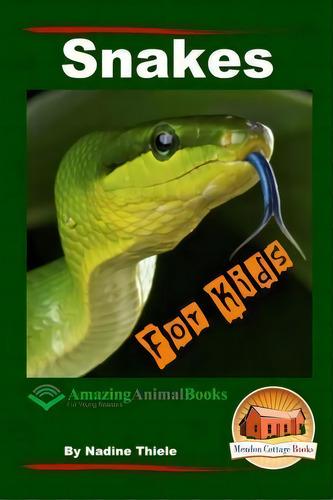 Snakes For Kids - Amazing Animal Books For Young Readers, De John Davidson. Editorial Createspace Independent Publishing Platform, Tapa Blanda En Inglés