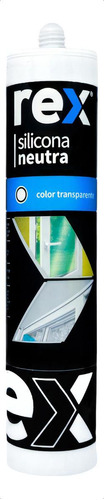 Silicona Neutra Transparente Cartucho 300ml Rex 30280