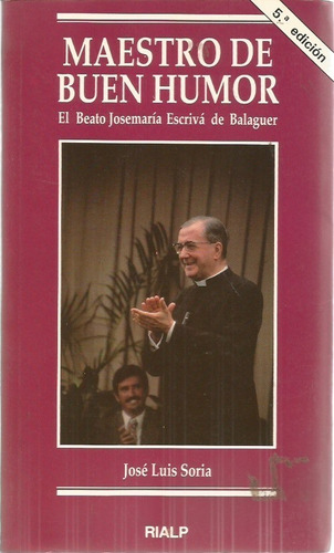 Maestro De Buen Humor El Beato Jose Maria Escriva De Balague