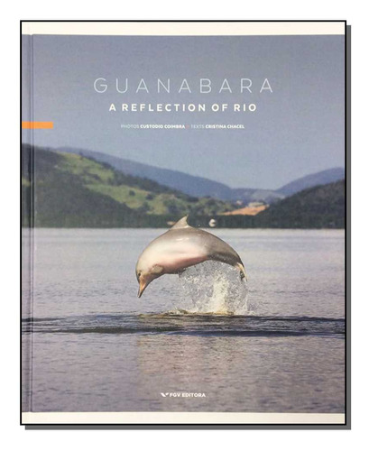 Libro Guanabara A Reflection Of Rio 01ed 16 De Coimbra Custo
