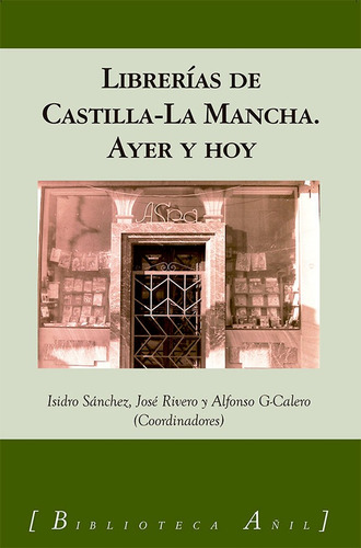 Libro Librerias En Castilla-la Mancha - Rivero Serrano, J...