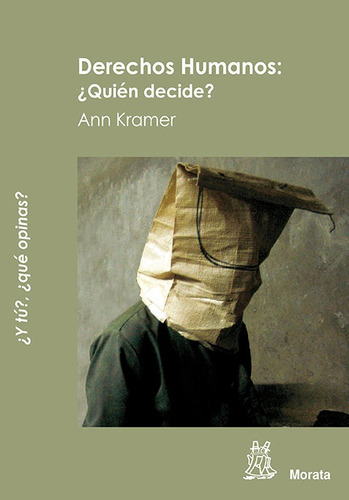 Libro Derechos Humanos: Â¿quiã©n Decide? - Kramer, Ann