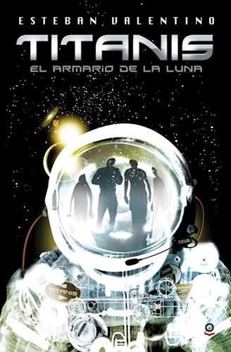Titanis: El Armario De La Luna. Serie Roja