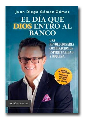 El Día Que Dios Entró Al Banco Juan Diego Gómez Libro Físico