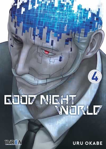 Good Night World # 04, De Uru Okabe. Editorial Ivrea España, Edición 1 En Español