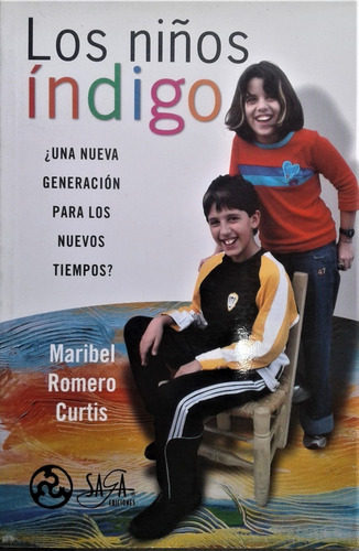 Los Niños Indigo - Maribel Romero Curtis - Saga 2004 (Usado)