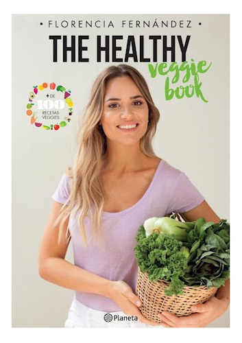 Libro The Healthy Veggie Book De Maria Florencia Fernandez