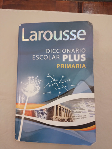 Diccionario Escolar Plus Primaria. Larousse