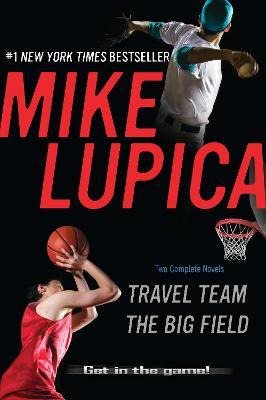 Libro Travel Team/the Big Field - Mike Lupica