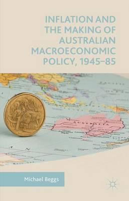 Libro Inflation And The Making Of Australian Macroeconomi...