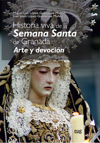 Historia Viva De La Semana Santa - Lopez-guadalupe Muñoz  Mi