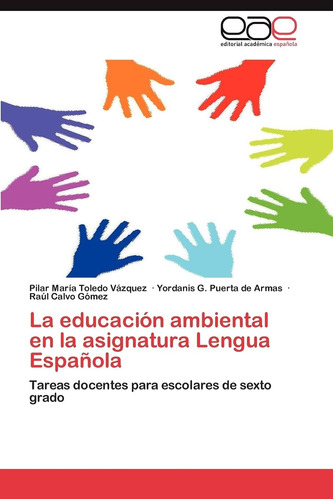 Libro: La Educación Ambiental En La Asignatura Lengua Españo