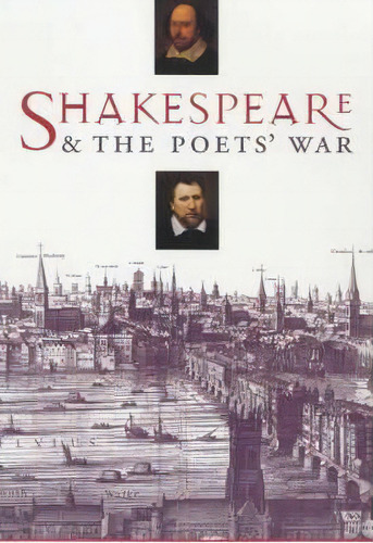 Shakespeare And The Poets' War, De James Bednarz. Editorial Columbia University Press, Tapa Blanda En Inglés