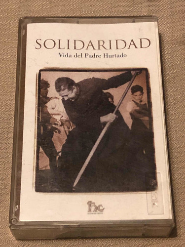 Cassette Solidaridad / Vida Del Padre Hurtado