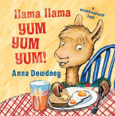 Llama Llama Yum Yum Yum! - Anna Dewdney