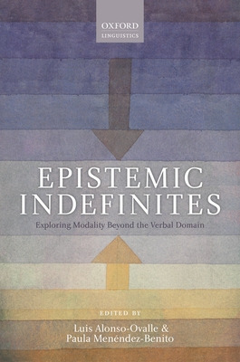 Libro Epistemic Indefinites - Alonso-ovalle, Luis