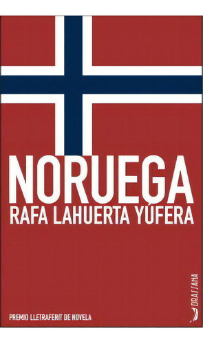 Noruega Castellano, De Lahuerta, Rafa. Editorial Llibres De La Drassana, Tapa Blanda En Español
