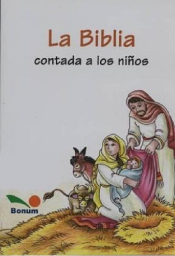 La Biblia - Contada A Los Niños  -bnm