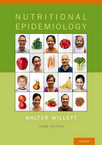 Nutritional Epidemiology, De Walter C. Willett. Editorial Oxford University Press Inc, Tapa Dura En Inglés