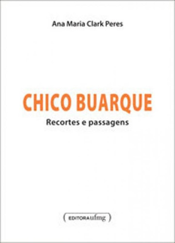 Chico Buarque - Recortes E Passagens