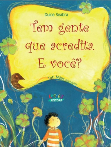 Tem gente que acredita. E você?, de Seabra, Dulce. Cortez Editora e Livraria LTDA, capa mole em português, 2012