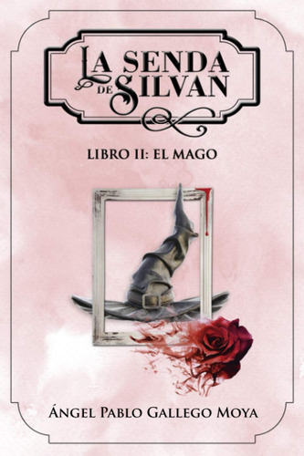 Libro: La Senda De Silvan: El Mago (spanish Edition)